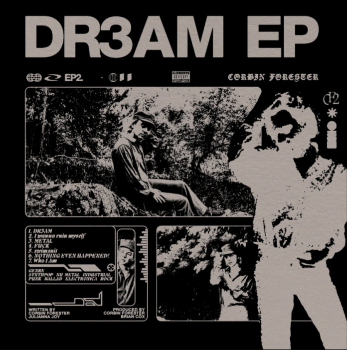 Corbin Forester DR3AM EP EP Review Corbin Forester DR3AM EP EP Review