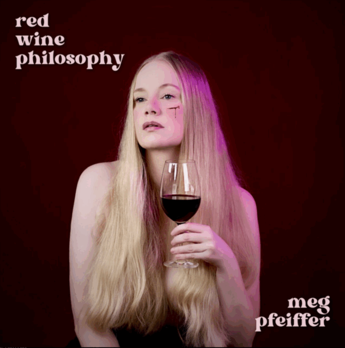 Meg Pfeiffer – Red Wine Philosophy (Official Album)